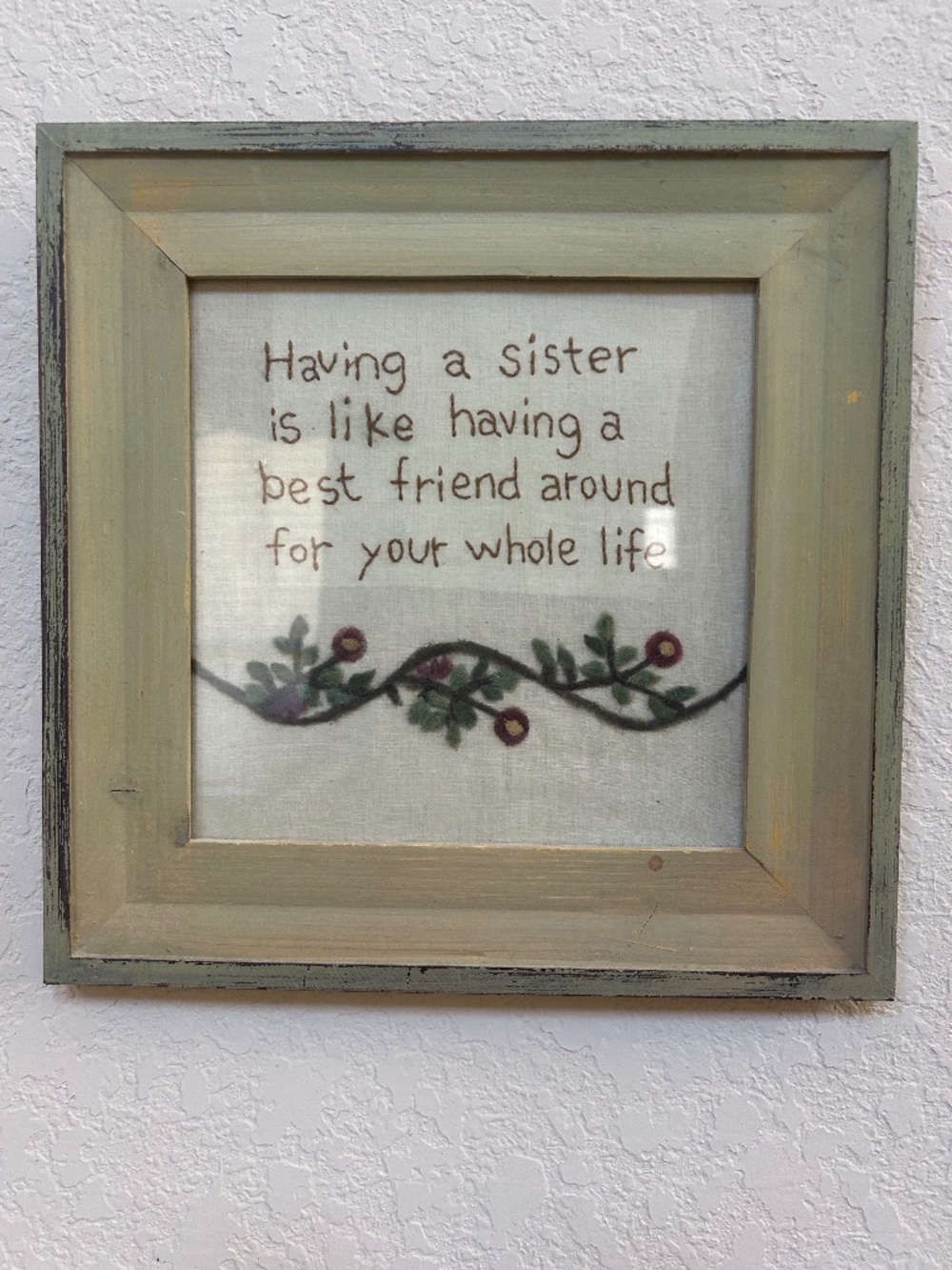 Framed Embroidered/Needlepoint -Having a sister is like having a best friend…